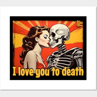 I love you to the bones Posters and Art